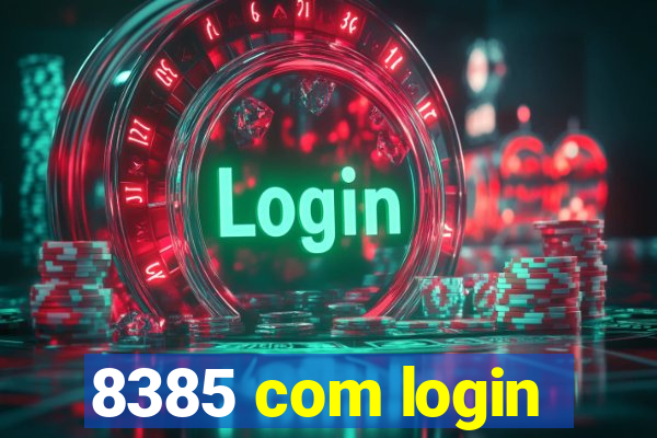 8385 com login